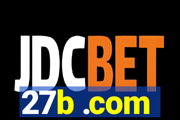 27b .com